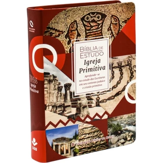Bíblia de Estudo Igreja Primitiva | NAA | Capa Luxo Ilustrada em Oferta na Shopee