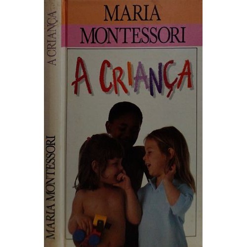 Criança, A (Círculo do Livro) autor MONTESSORI, MARIA