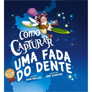 Como Capturar uma Fada do Dente | Capa Dura