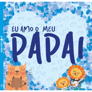 EU AMO O MEU PAPAI   CAPA DURA em Oferta na Shopee