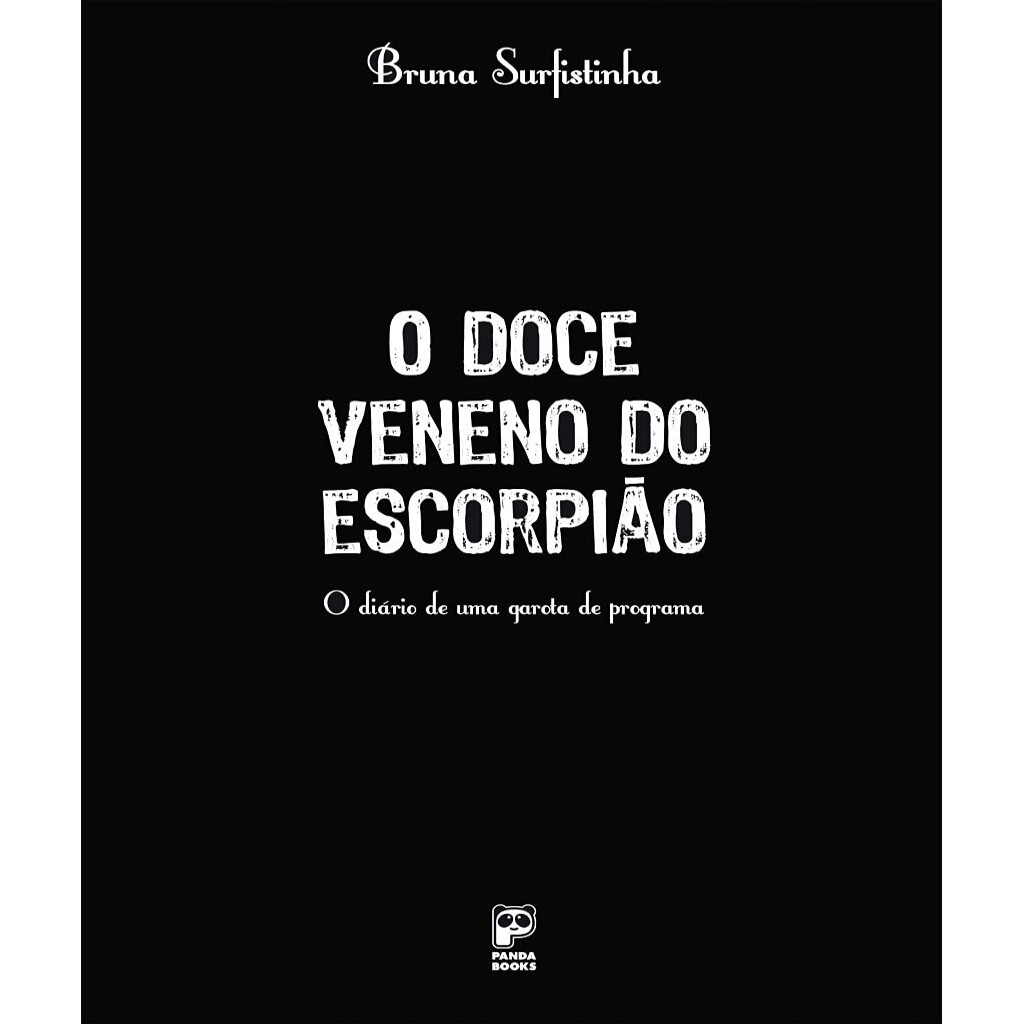 O Doce Veneno do Escorpiao autor Bruna Surfistinha | Shopee Brasil