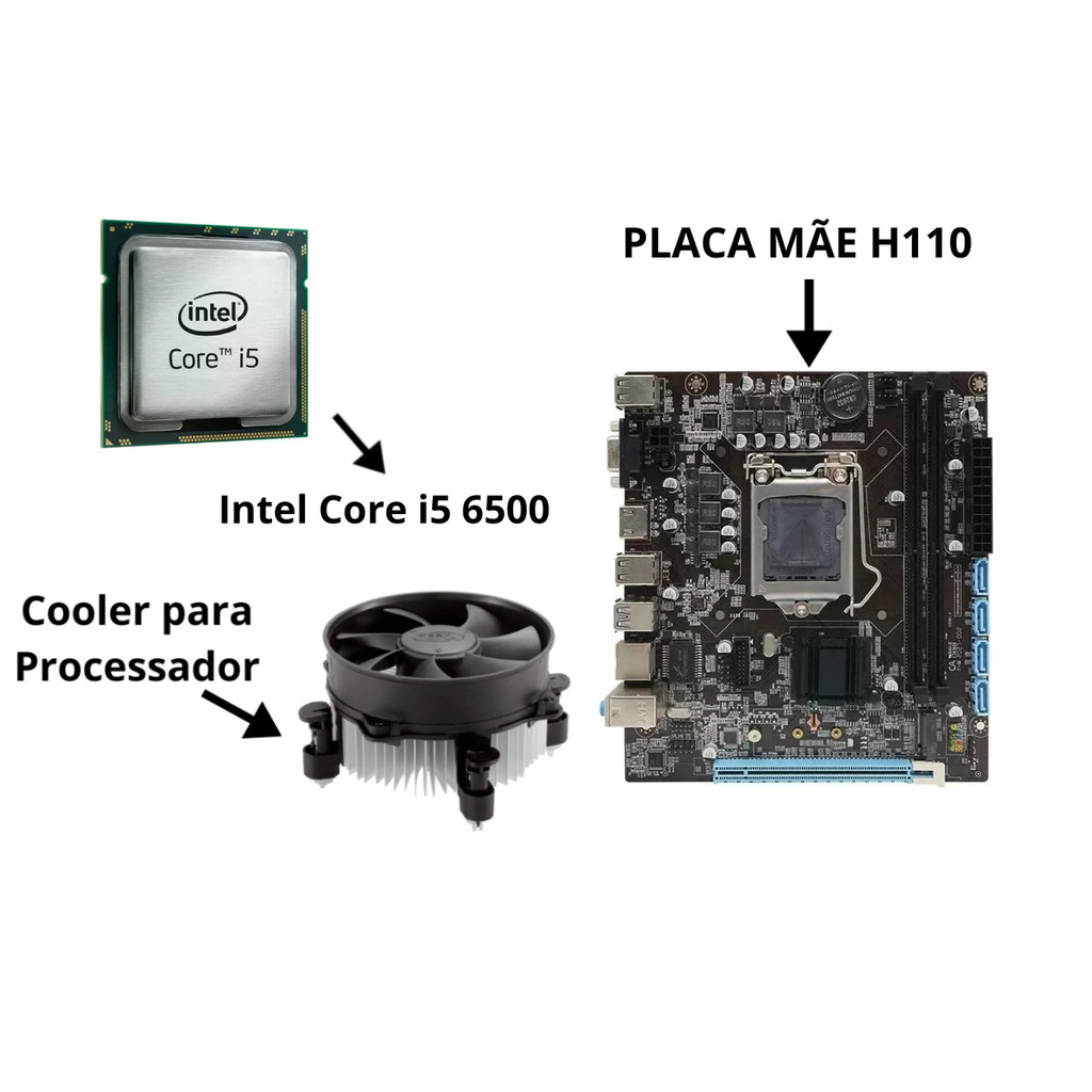 Kit Gamer Intel i5 6500 6ª Geração Placa Mãe H110 LGA 1151 Cooler