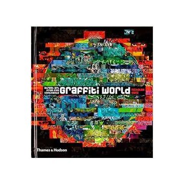 Graffiti World: Street Art From Five Continents - Nicholas Ganz e Tristan Manco