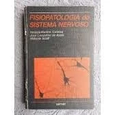FISIOPATOLOGIA DO SISTEMA NERVOSO autor HORÁCIO MARTINS CANELAS