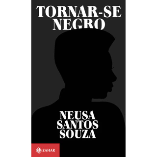 TORNAR SE NEGRO OU AS VICISSITUDES DA IDENTIDADE DO NEGRO BRASILEIRO EM ASCENSÃO SOCIAL em Oferta na Shopee