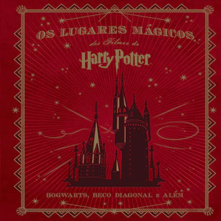 Os lugares mágicos dos filmes de Harry Potter autor Jody Revenson