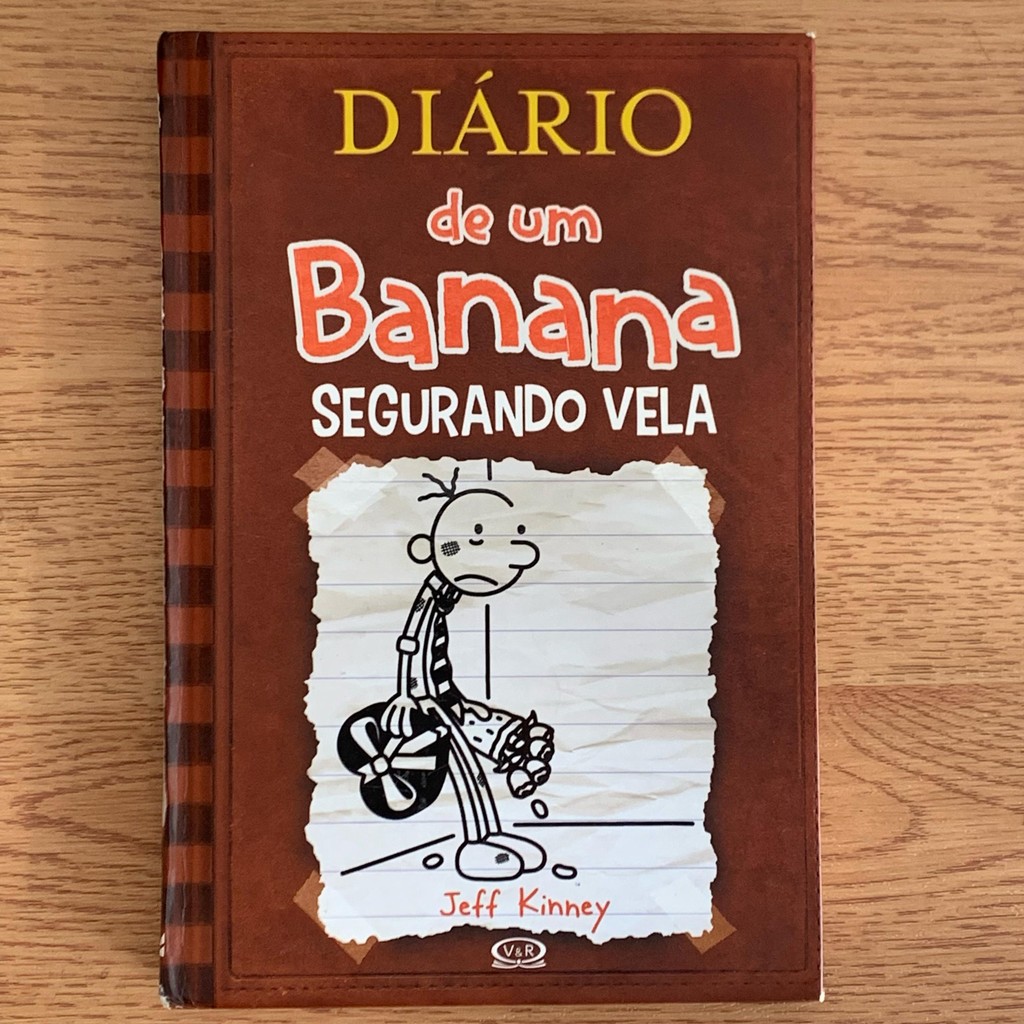 LIVRO DIÁRIO DE UM BANANA 7 - SEGURANDO VELA - JEFF KINNEY (CAPA DURA ...