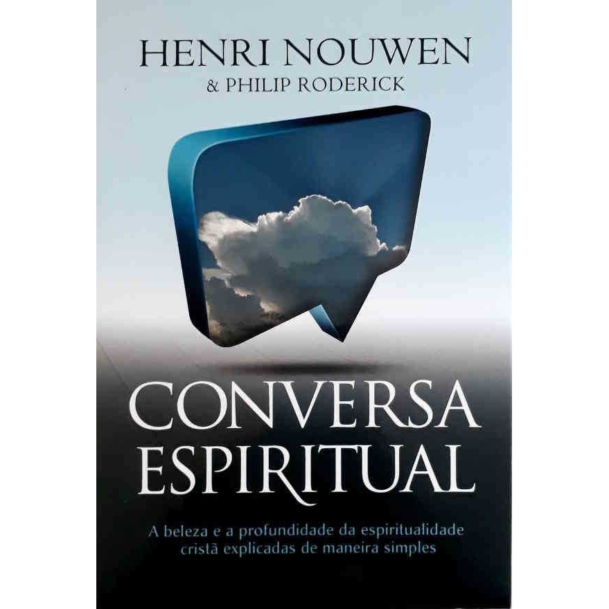 Conversa Espiritual autor Henri Nouwen e Philip Roderick | Shopee Brasil