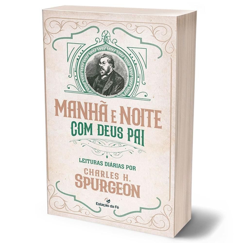 Livro Manhã e Noite com Deus Pai - Leituras Diárias por Charles H ...