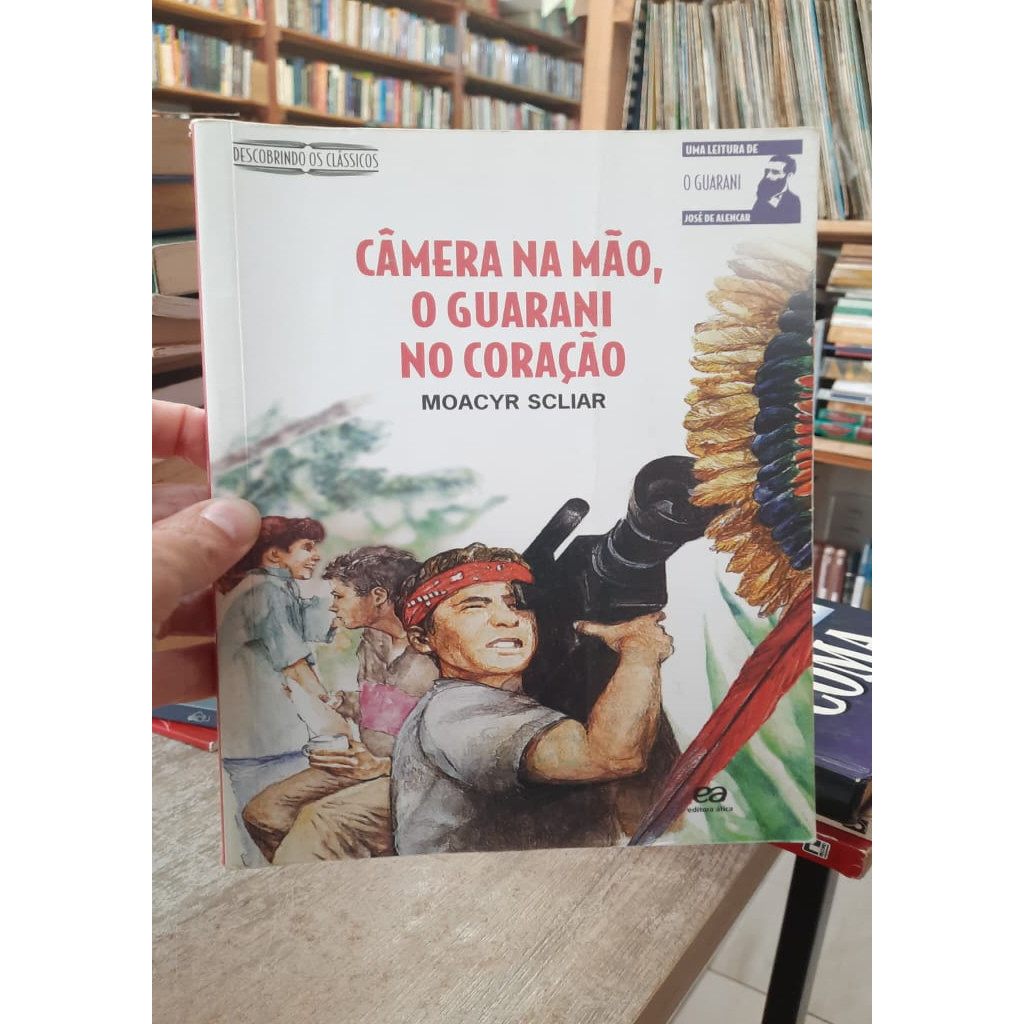 Câmera na Mão, o Guarani no Coração autor Moacyr Scliar | Shopee Brasil