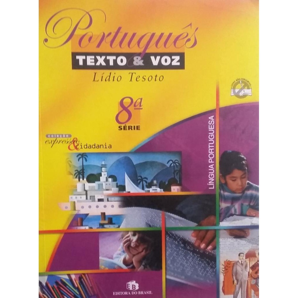 Livro: Português. Texto e Voz. 9º Ano Autor: Lidio Tesoto (Outlet