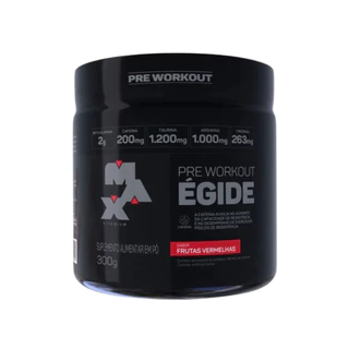 Pré Treino Égide 300g - Max Titanium - Sabores