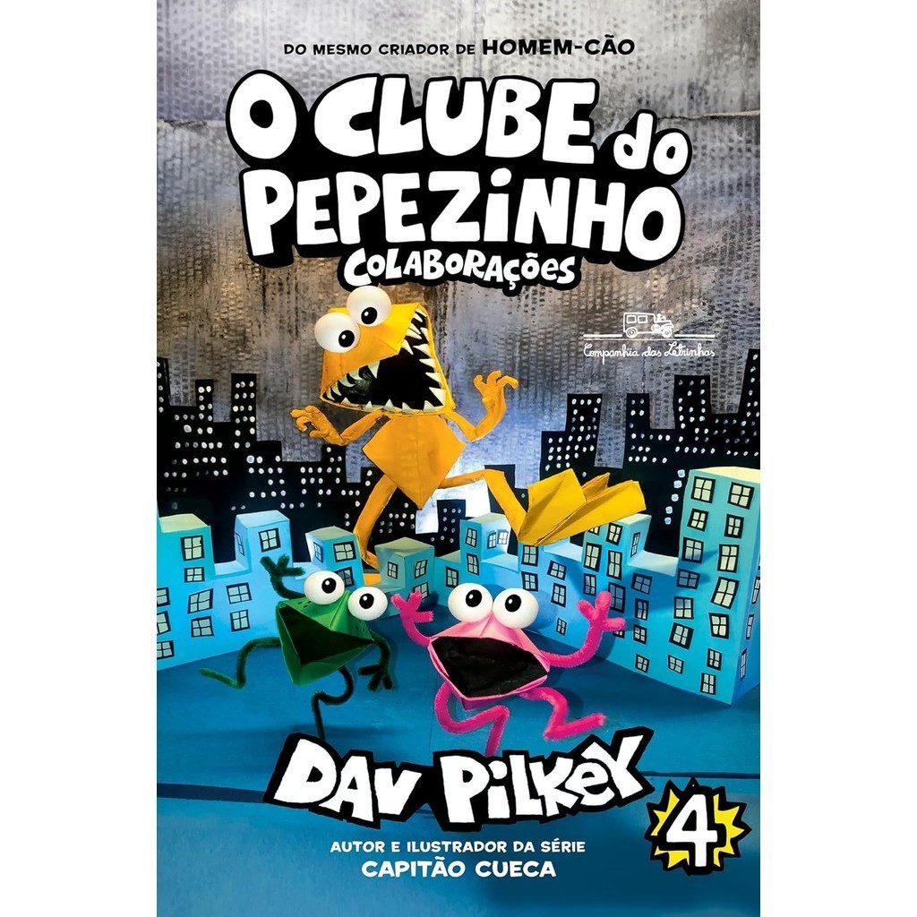 Livro - O Clube do Pepezinho: Colaborações: 4 - Autor::Dav Pilkey ...