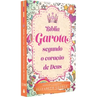 Bíblia da Garota Segundo o Coração de Deus | Capa Dura Juventude | Elizabeth George em Oferta na Shopee