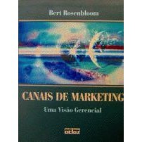 Canais de Marketing - Uma Visao Gerencial de Bert Rosenbloom | Shopee ...