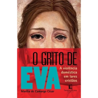 Livro O grito de Eva | Marília de Camargo César | Thomas Nelson Brasil em Oferta na Shopee