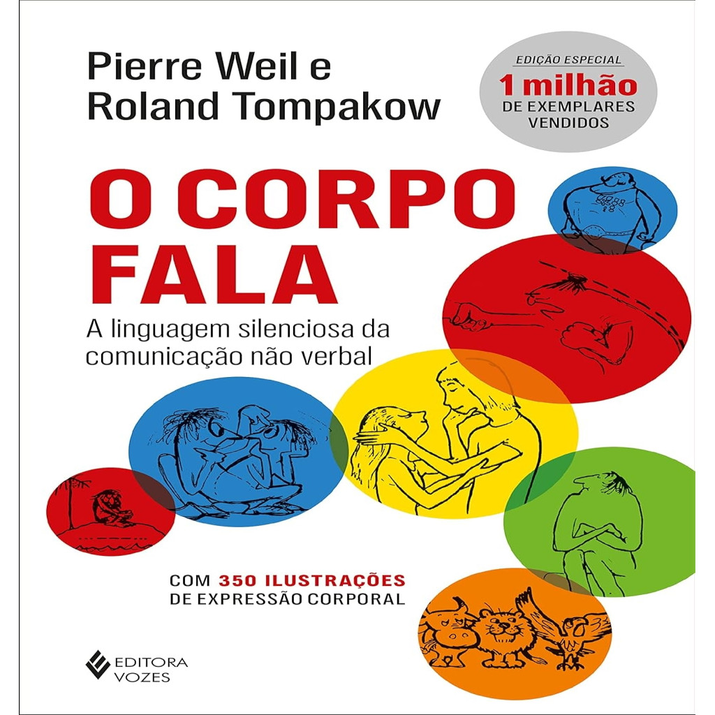 O corpo fala - A linguagem silenciosa da comunicação não verbal autor ...