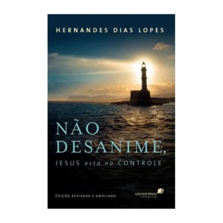 Livro Não desanime Jesus esta no controle | Hernandes Dias Lopes em Oferta na Shopee