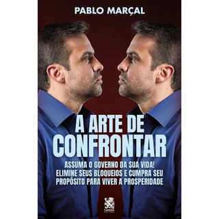 A Arte de Confrontar - Pablo Marçal