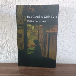 Morte e Vida Severina de João Cabral de Melo Neto