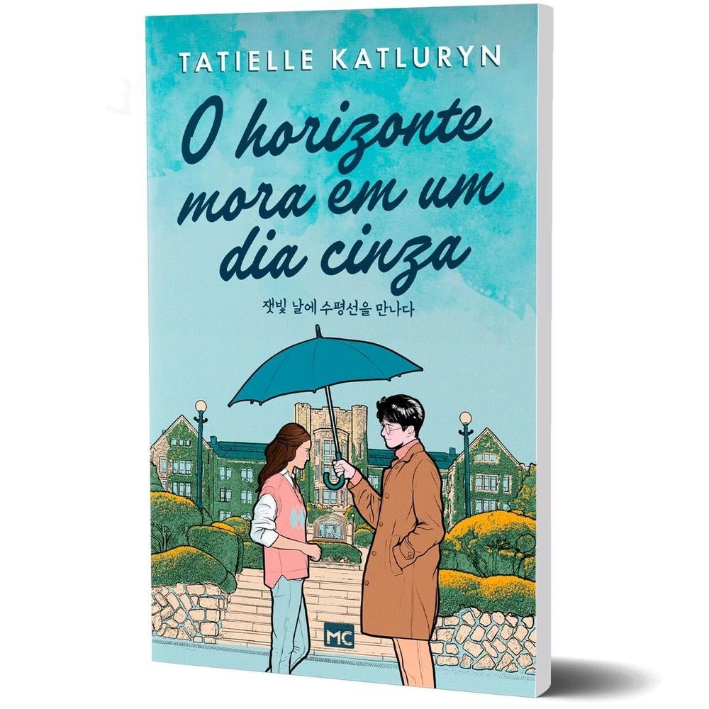 Livro O Horizonte Mora Em Um Dia Cinza - Tatielle Katluryn - Mundo ...