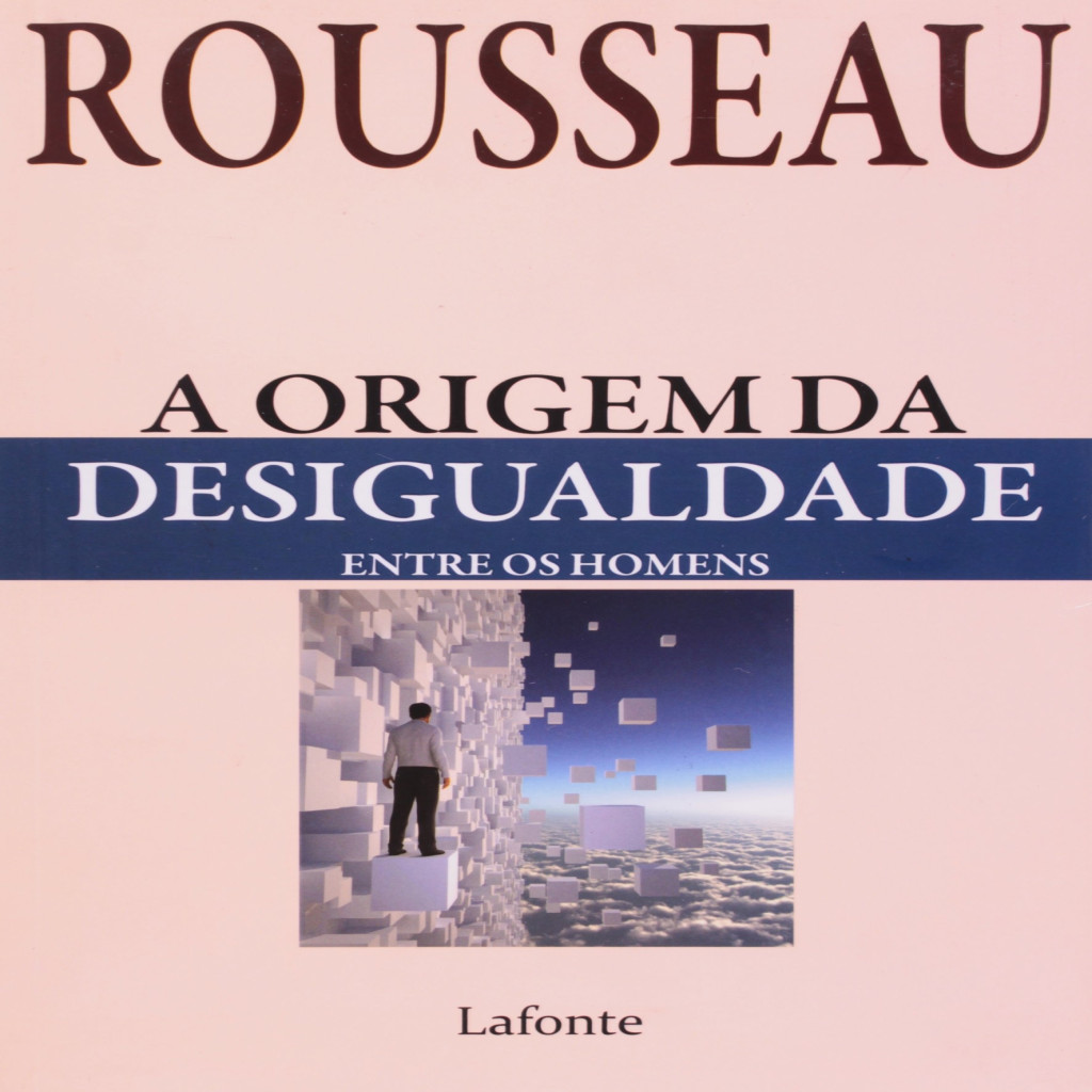 A Origem Da Desigualdade Entre Os Homens autor Jean Jacques Rousseau ...