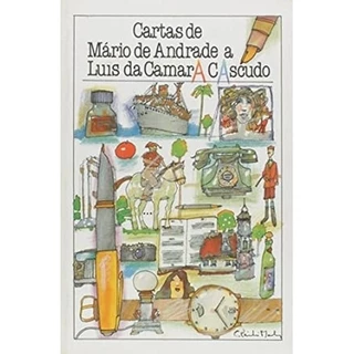 Cartas de Mário de Andrade a Luiz da Câmara Cascudo