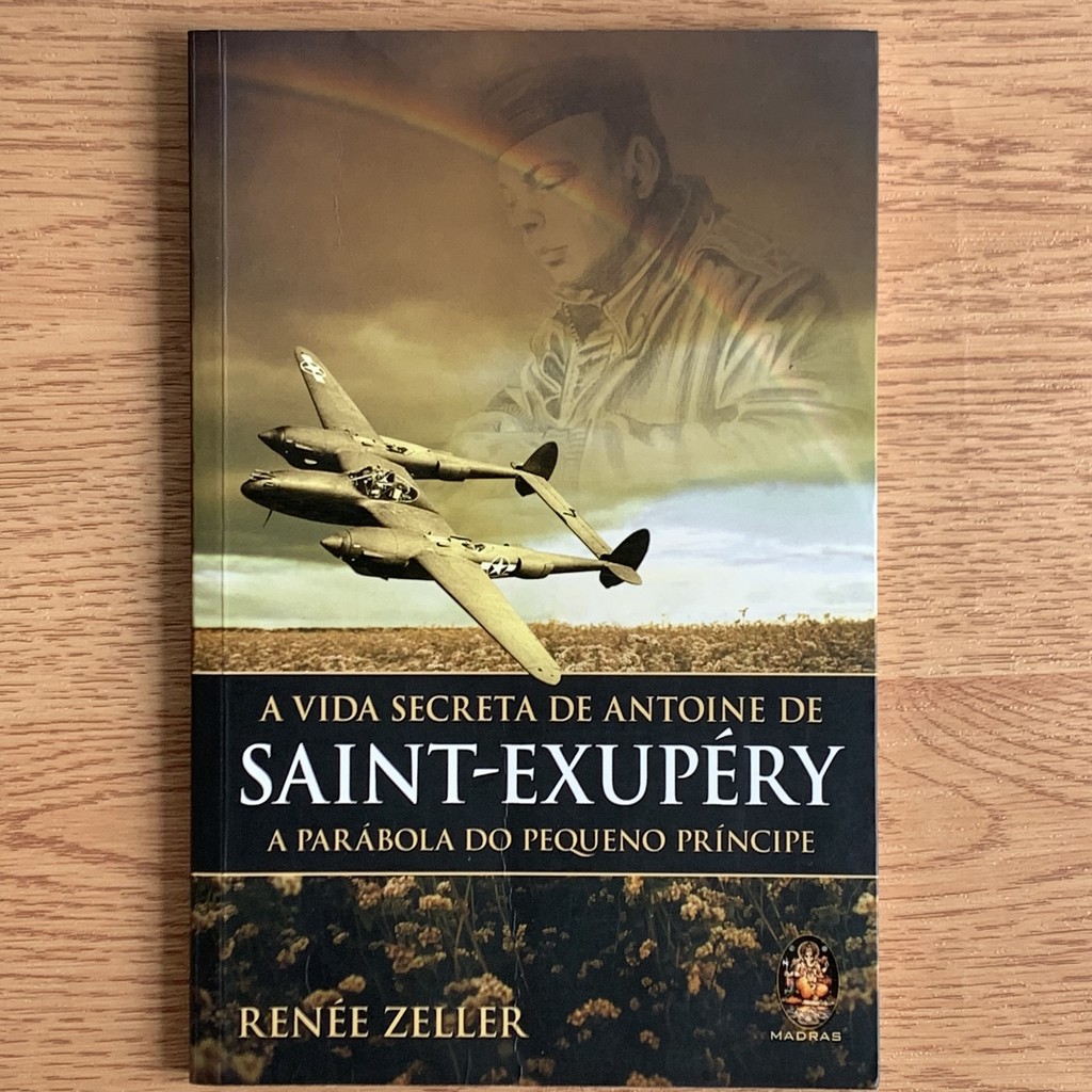 LIVRO A VIDA SECRETA DE ANTOINE DE SAINT EXUPERY - RENNE ZELLER ...