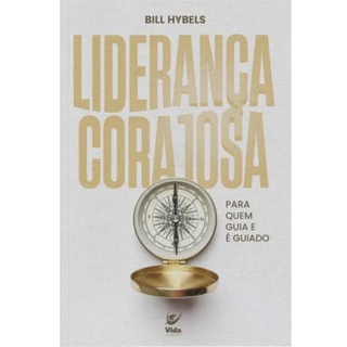 Livro Liderança Corajosa | Bill Hybels | Editora Vida em Oferta na Shopee