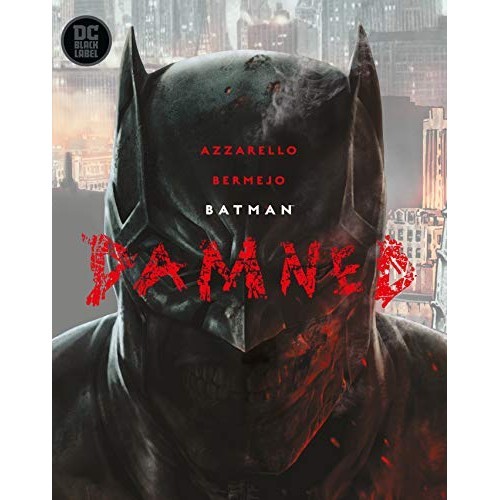 Batman: Damned de Brian Azzarello