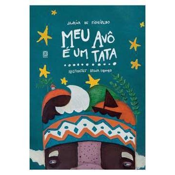 Livro Infanto Juvenis Meu Avô é um Tata de Janaína de Figueiredo