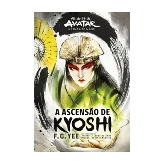 A Ascensão de Kyoshi - F. C. Yee e Michael Dante Dimartino