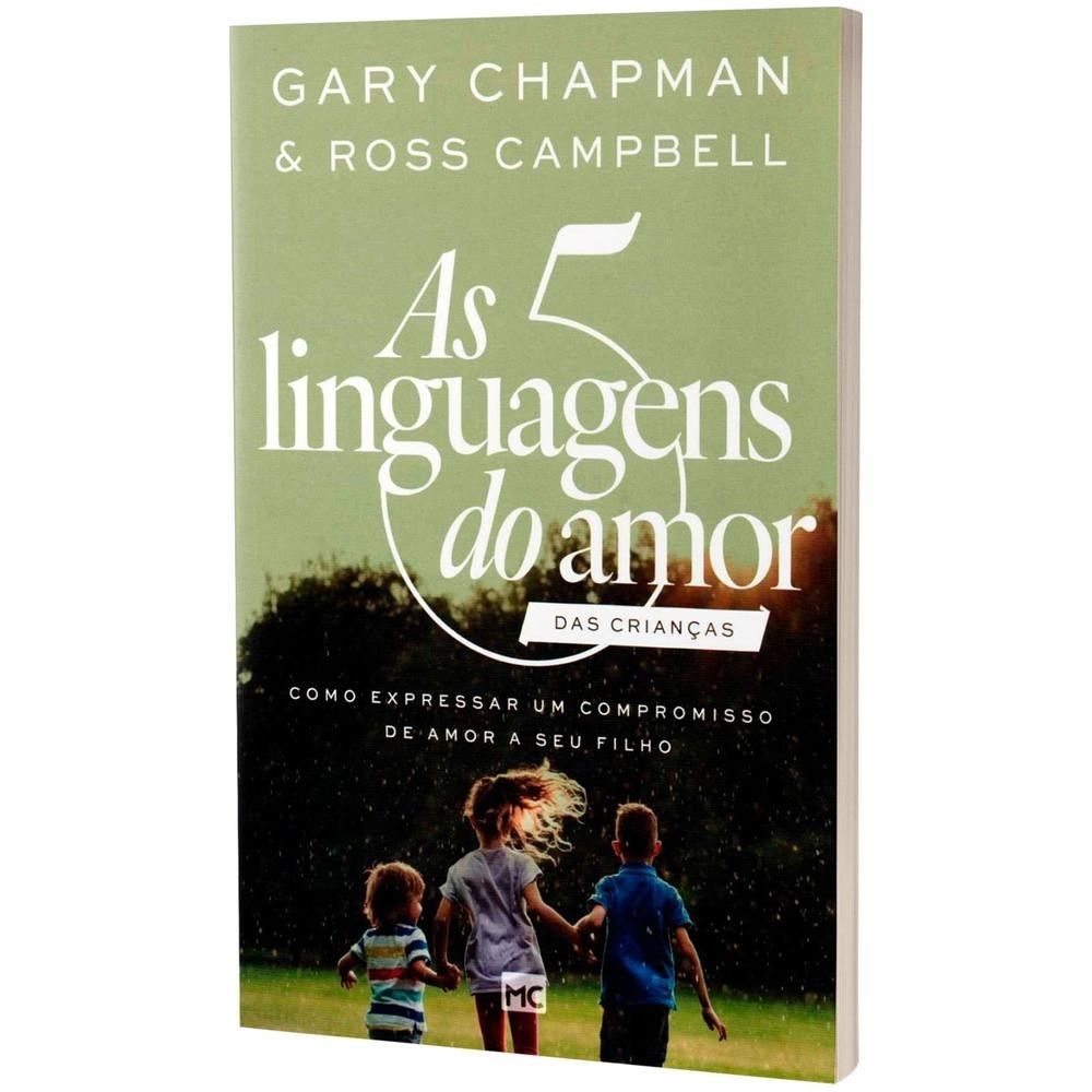 Livro As 5 Linguagens Do Amor Das Crianças - Gary Chapman - Mundo ...