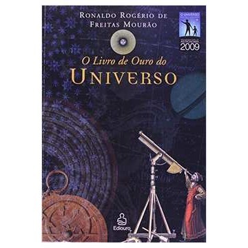 O Livro de Ouro do Universo autor Ronaldo Rogério de Freitas Mourão