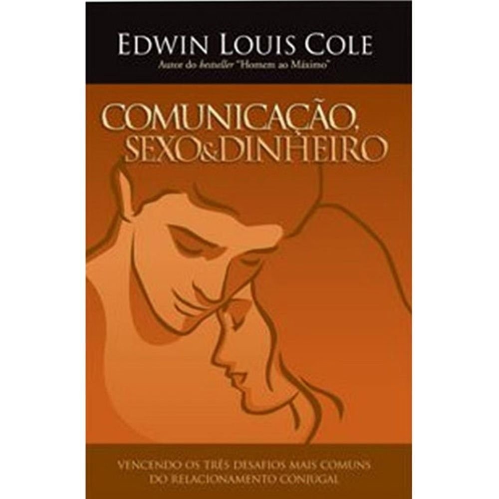 Comunicação,Sexo e Dinheiro autor Edwin Lois Cole | Shopee Brasil