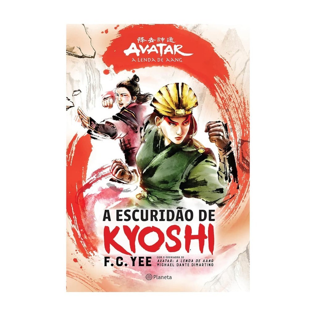 A Escuridão de Kyoshi - Avatar - A Lenda de Aang - F. C. Yee e Michael Dante Dimartino