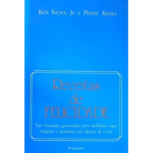 Receitas De Felicidade de Ken Keyes e Pennby Keyes 7208807 de Unknown ...