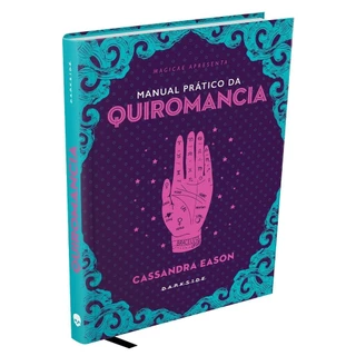 Manual Prático da Quiromancia - Cassandra Eason - DarkSide® Books