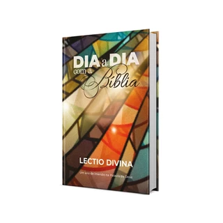 Dia a dia com a Bíblia | Um ano de imersão na Palavra de Deus | Lectio Divina Capa Dura Vitral em Oferta na Shopee