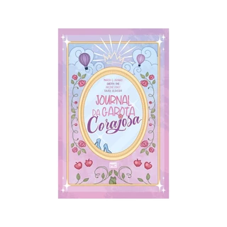 Journal da Garota Corajosa | Capa Dura | Autoras do Livro Corajosas | Mundo Cristão em Oferta na Shopee