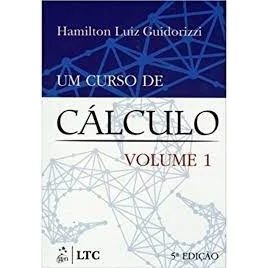 UM CURSO DE CÁLCULO - VOLUME 1 autor Hamilton Luiz Guidorizzi