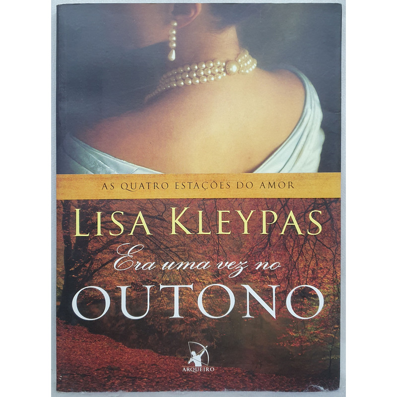 Livro Era uma Vez no Outono - As Quatro Estacoes do Amor 2 - Lisa ...