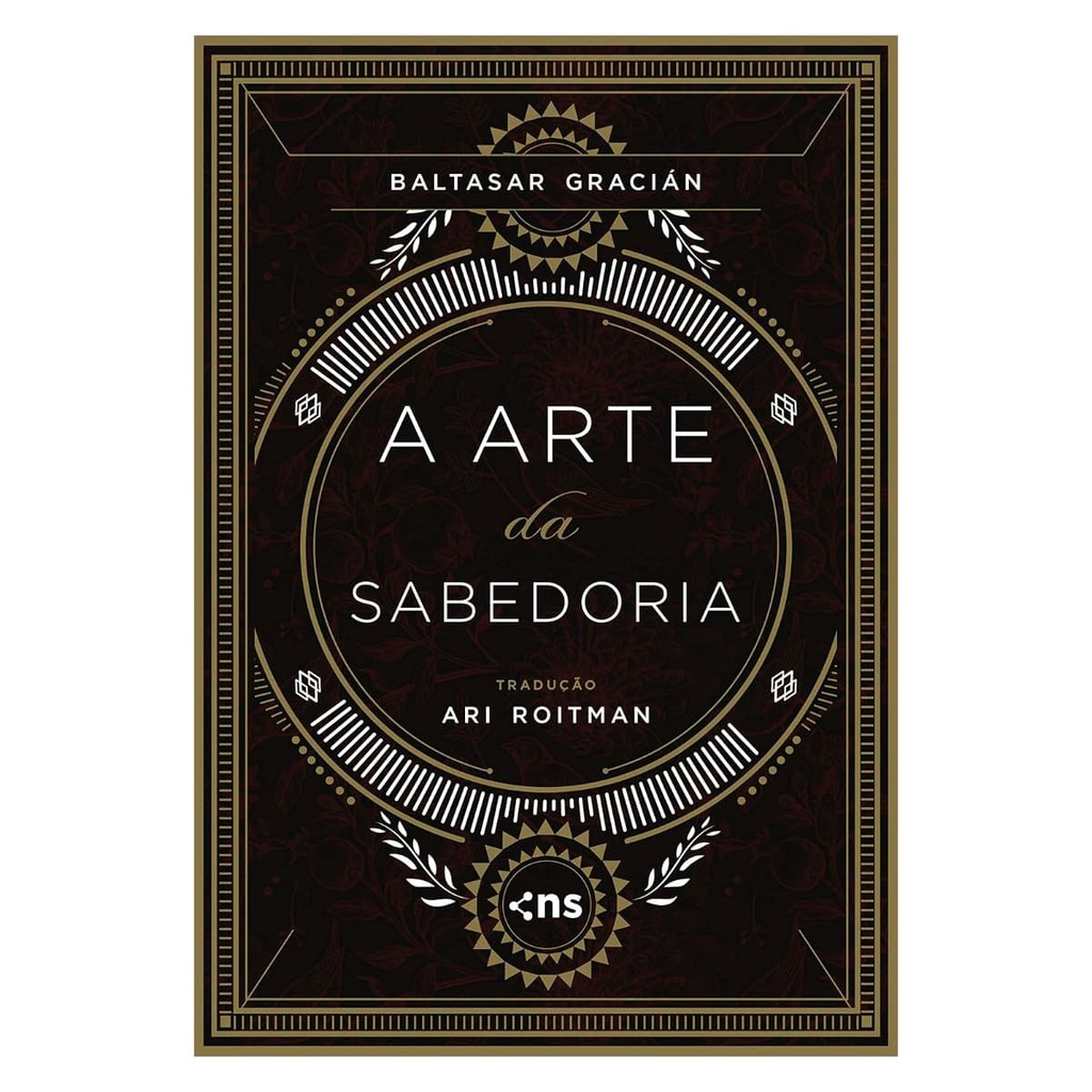 A Arte da Sabedoria - Capa Dura - Baltasar Gracián