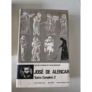 LIVRO, COLEÇÃO CLÁSSICOS DO TEATRO BRASILEIRO, TEATRO COMPLETO 2, JOSÉ DE ALENCAR