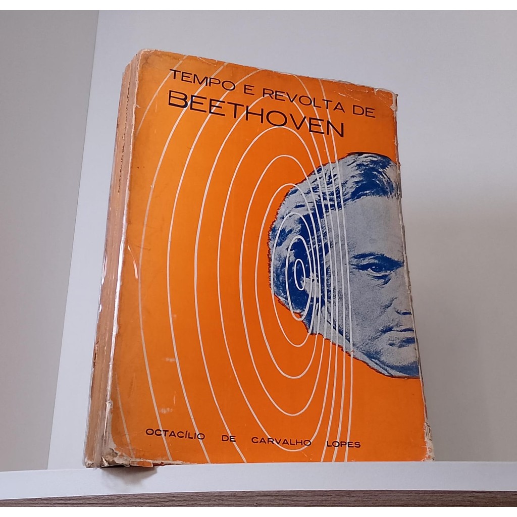 Livro Tempo e Revolta de Beethoven Octacilio de Carvalho Lopes | Shopee ...