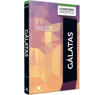 Gálatas comentário exegético | Capa Dura | F. F. Bruce | Vida Nova em Oferta na Shopee