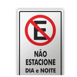 Placa - Não Estacione Dia e Noite 20 x 30