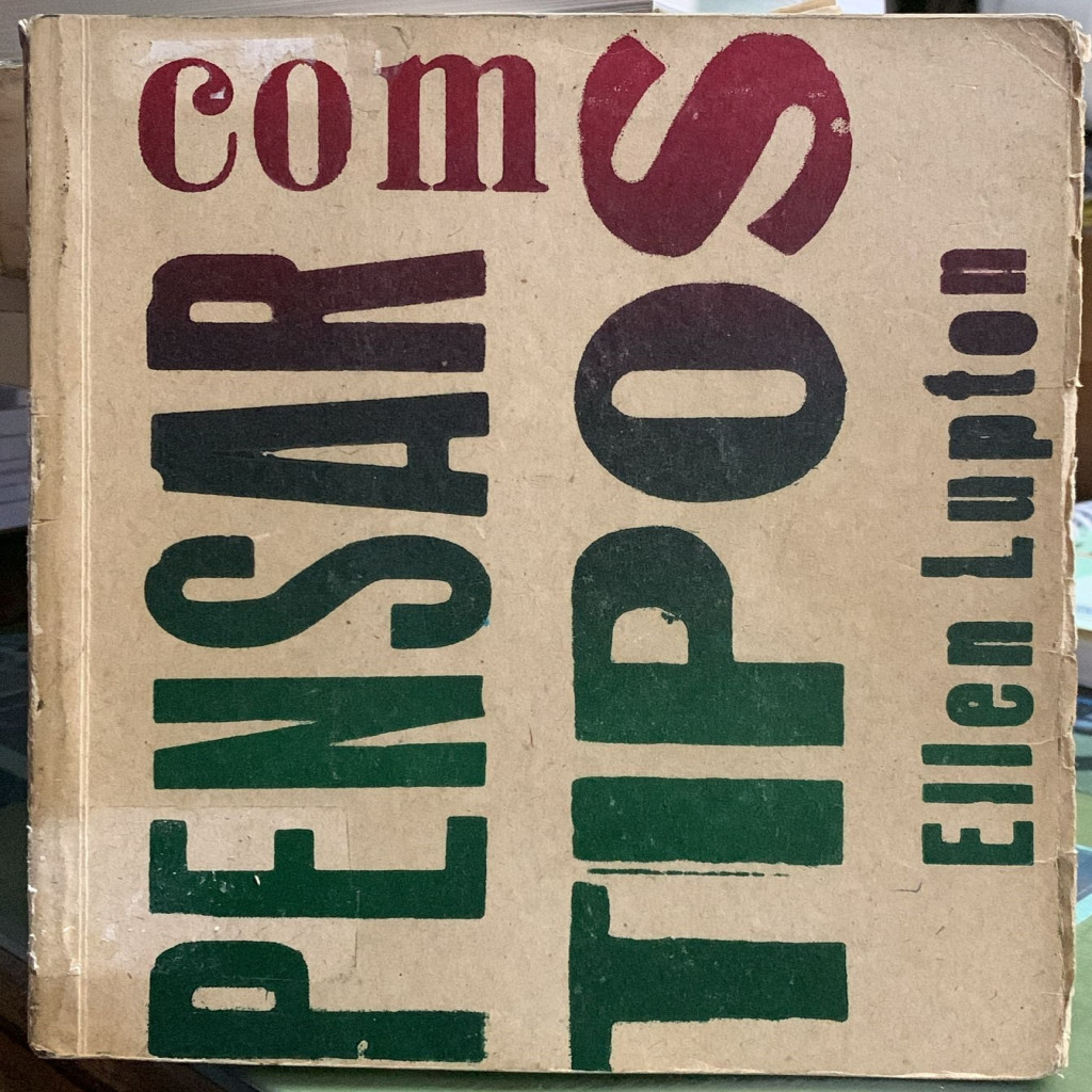 Pensar com Tipos autor Ellen Lupton