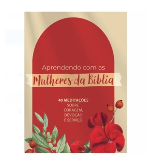 Lições de Fé das Mulheres da Bíblia