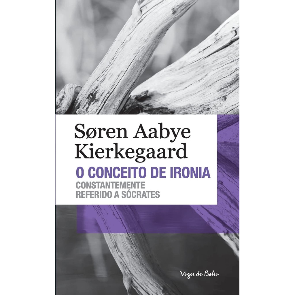 O Conceito De Ironia (Edição De Bolso) de Søren Aabye Kierkegaard 6774720
